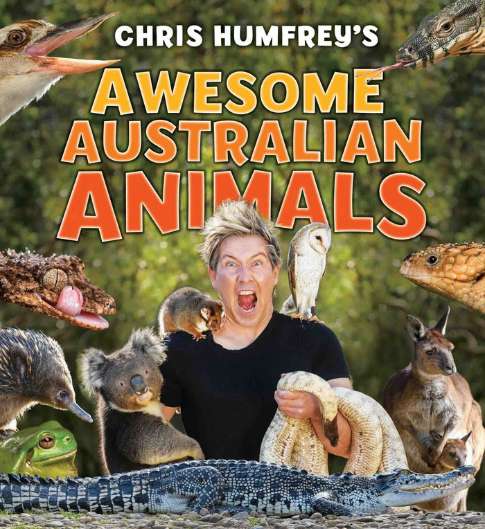 Chris Humfrey's Awesome Australian Animals: Incredible facts and stunning photos