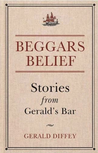 Beggars Belief: Stories from Gerald's Bar