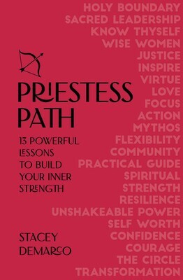 Priestess Path, The: Build your inner strength