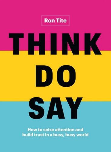 Think. Do. Say.