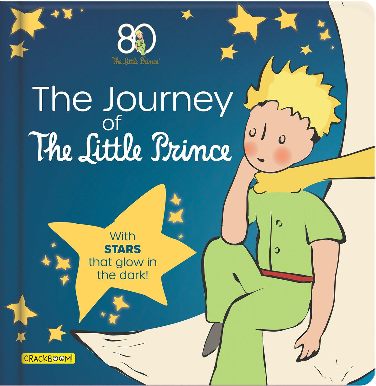 Journey of The Little Prince, The: With stars that glow in the dark!