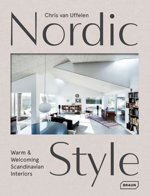 Nordic Style: Warm & Welcoming Scandinavian Interiors