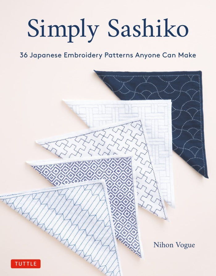 Simply Sashiko: Classic Japanese Embroidery Made Easy (With 36 Actual Size Templates)