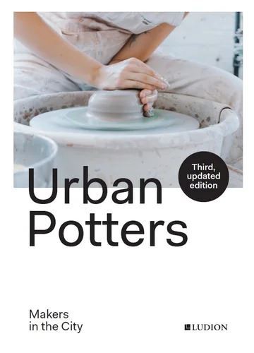 Urban Potters: Makers in the City