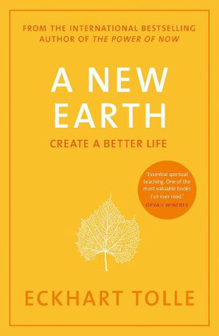 New Earth, A: The life-changing follow up to The Power of Now. 'My No.1 guru will always be Eckhart Tolle' Chris Evans