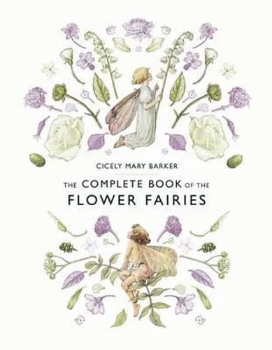 Complete Book of the Flower Fairies, The