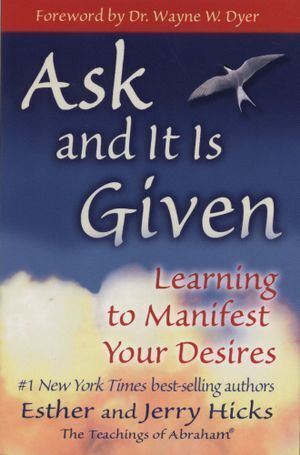 Ask and It is Given: Learning to Manifest Your Desires