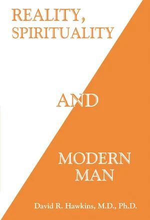 Reality, Spirituality and Modern Man