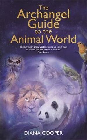 Archangel Guide to the Animal World