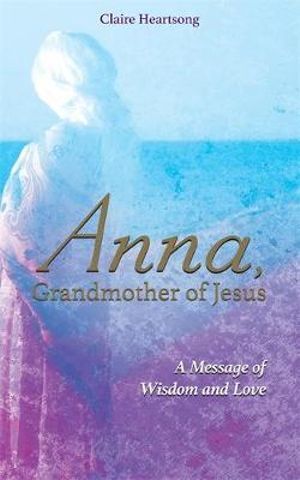 Anna  Grandmother of Jesus