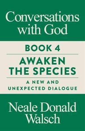 Conversations with God  Book 4