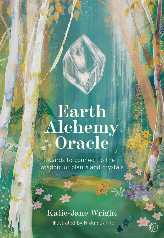 Earth Alchemy Oracle: Cards to connect to the wisdom of plants and crystals