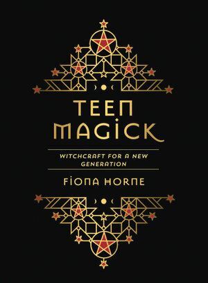 Teen Magick: Witchcraft for a new generation